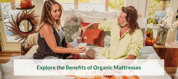 explore the benefits of organic mattresses